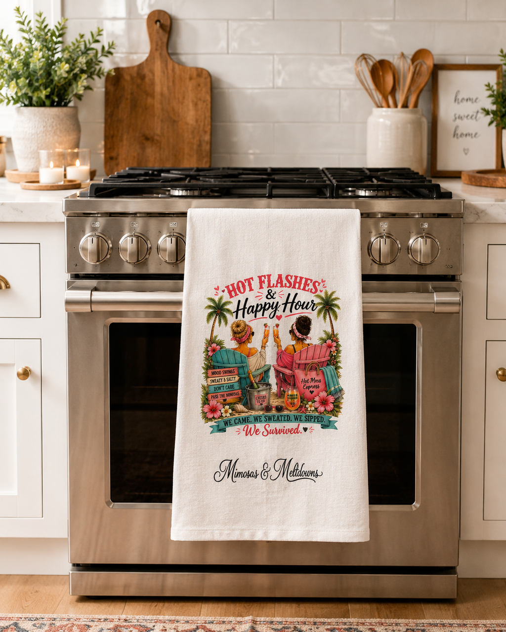 Hot Flashes & Happy. Flashes Kitchen Towels