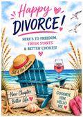 Happy Divorce! Here’s to Freedom, Fresh Starts & Better Choices – Funny Divorce Greeting Card
