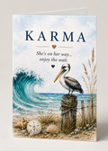 Karma Is Coming – Funny Coastal Karma Greeting Card | Beach Humor Card