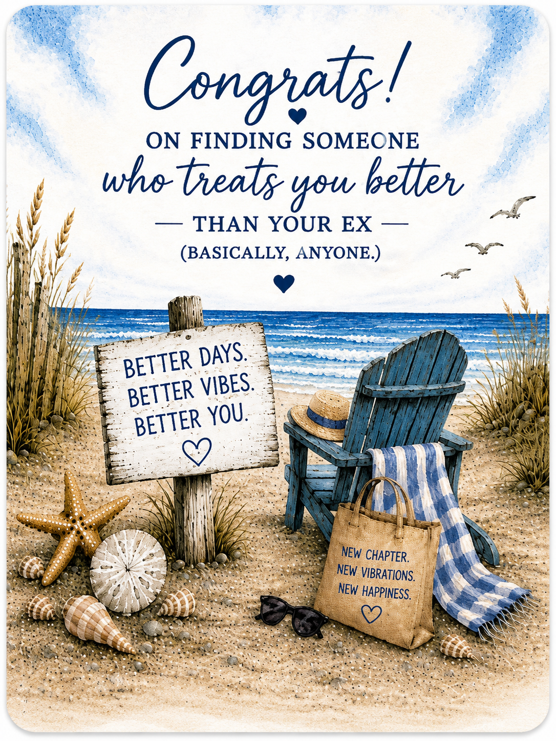 Congrats on Finding Someone Better Than Your Ex – Funny Beach Breakup Greeting Card