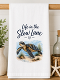 Life in the Slow Lane Sea Turtle Kitchen Towel