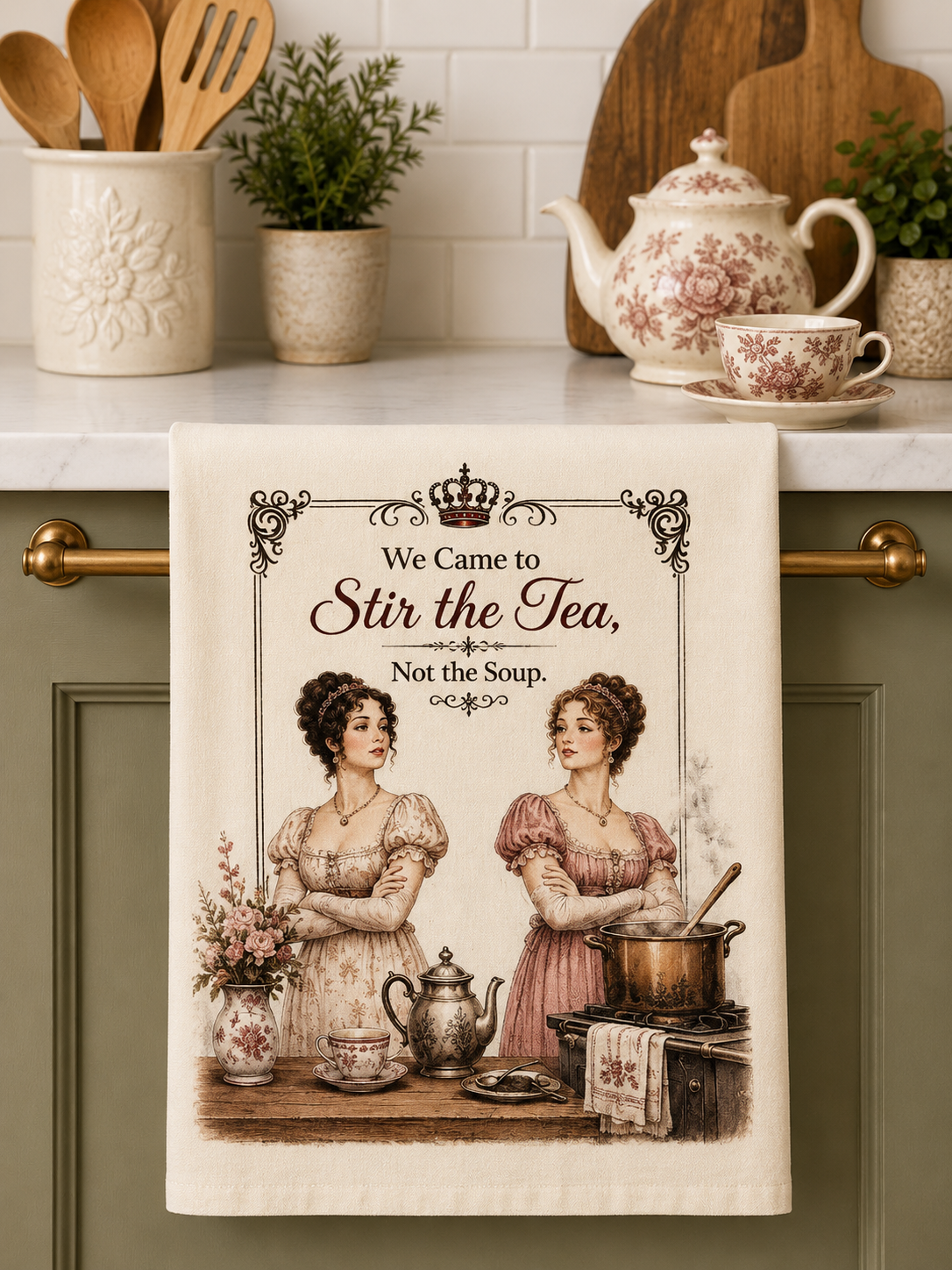 We Came to Stir the Tea, Not the Soup Funny Kitchen Towel – Vintage Decorative Tea Towel | Farmhouse Kitchen Décor