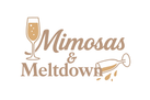 Mimosas &amp; Meltdowns - Home